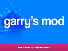 Garry’s Mod – How to add custom materials 51 - steamlists.com