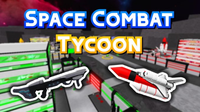 Roblox Space Combat Tycoon Codes July 2021 Steam Lists - roblox zombie tycoon rebirth