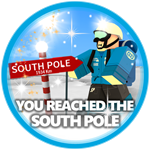 Roblox Expedition Antarctica - Badge You've reached the South Pole! 🚩