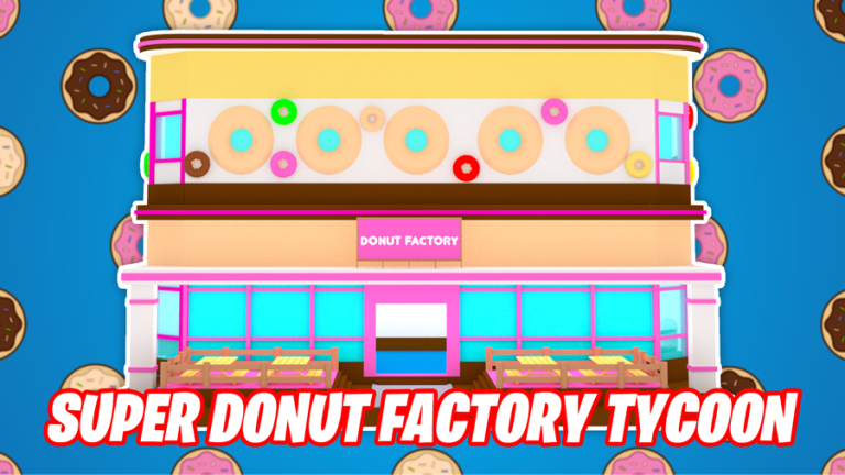 Roblox Super Donut Factory Tycoon Codes July 2021 Steam Lists - roblox pizza place dj codes