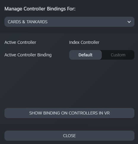 Cards & Tankards - Easier Grabbing For Index Controllers - Open SteamVR And Navigate To Binding Settings - FE4DBB0