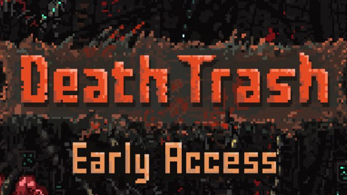 Death Trash – How to get 100% all Achievements Guide 1 - steamlists.com
