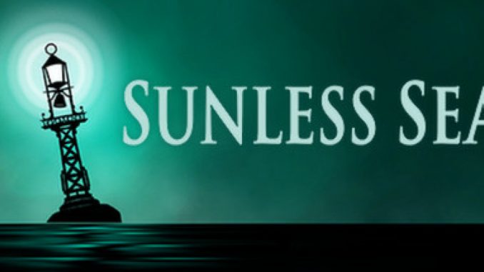 Sunless Sea – How to get Dreadnought fast with Sunlight Trade? No Dying Required Guide! 1 - steamlists.com