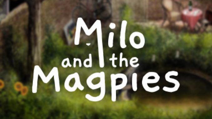 Milo and the Magpies – Achievements and Secrets Guide 1 - steamlists.com