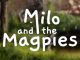 Milo and the Magpies – Achievements and Secrets Guide 1 - steamlists.com