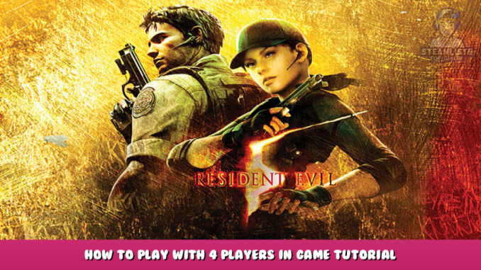 Resident Evil 5 – How to Play with 4 Players in Game Tutorial 1 - steamlists.com