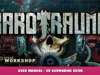 Barotrauma – User Manual – EK Submarine Guide 1 - steamlists.com