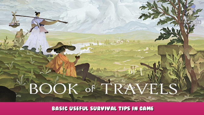 Book of Travels – Basic & Useful Survival Tips in Game 1 - steamlists.com