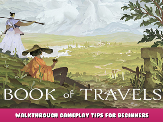 Book of Travels – Walkthrough + Gameplay Tips for Beginners 1 - steamlists.com