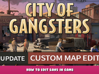 City of Gangsters – How to Edit Save in Game 1 - steamlists.com