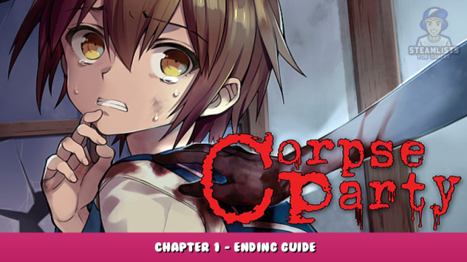 Corpse Party (2021) – Chapter 1 – Ending Guide 1 - steamlists.com