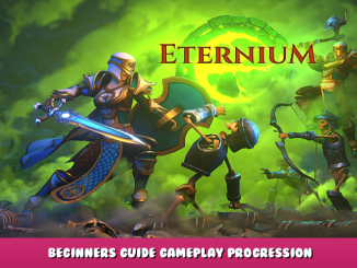 Eternium – Beginners Guide + Gameplay Progression 1 - steamlists.com