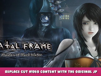 FATAL FRAME / PROJECT ZERO: Maiden of Black Water – Replace cut video content with the Original JP Wii U version 1 - steamlists.com