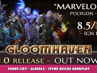 Gloomhaven – Perks List – Classes – Items & Builds Gameplay Info 1 - steamlists.com
