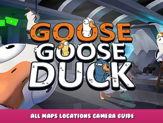 Goose Goose Duck – All Maps Locations + Camera Guide 1 - steamlists.com