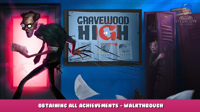 Gravewood High – Obtaining All Achievements – Walkthrough 1 - steamlists.com