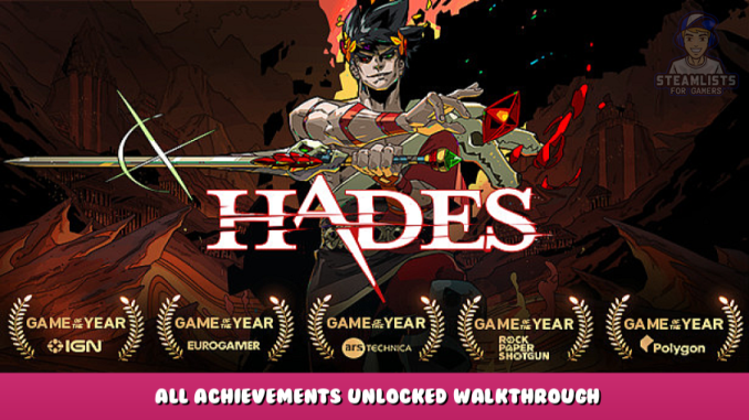 Hades – All Achievements Unlocked + Walkthrough 1 - steamlists.com