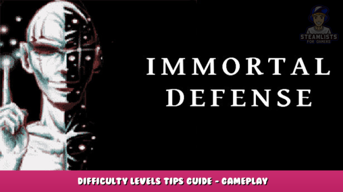 Immortal Defense – Difficulty Levels Tips & Guide – Gameplay 1 - steamlists.com