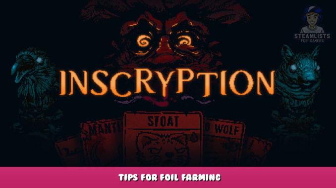 Inscryption – Tips for Foil Farming 1 - steamlists.com