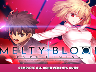 MELTY BLOOD: TYPE LUMINA – Complete All Achievements Guide 1 - steamlists.com