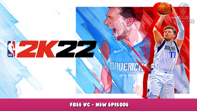 NBA 2K22 – FREE VC – New Episode 1 - steamlists.com