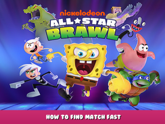 Nickelodeon All-Star Brawl – How to Find Match Fast 1 - steamlists.com