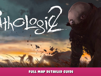 Pathologic 2 – Full Map Detailed Guide 1 - steamlists.com