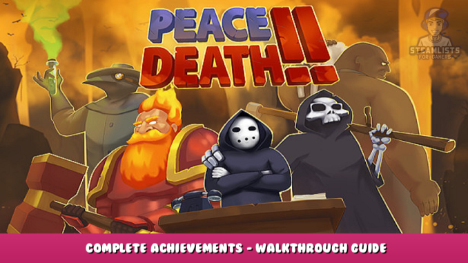 Peace Death! 2 – Complete Achievements – Walkthrough Guide 1 - steamlists.com