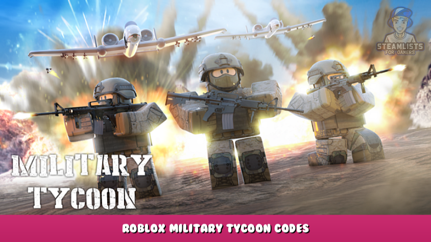 Códigos de Military Tycoon Roblox diciembre 2023