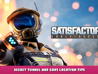 Satisfactory – Secret Tunnel and Cave Location Tips 1 - steamlists.com