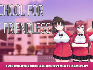 School For The Friendless – Full Walkthrough + All Achievements Gameplay 1 - steamlists.com