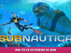 Subnautica – How to Fix Glitch/Bugs in Game 1 - steamlists.com