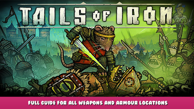 Tails of Iron – Full Guide for All Weapons and Armour Locations Playthrough 1 - steamlists.com