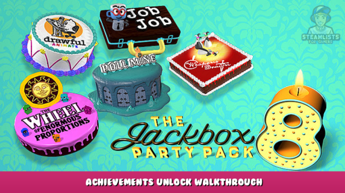 The Jackbox Party Pack 8 – Achievements Unlock & Walkthrough 1 - steamlists.com