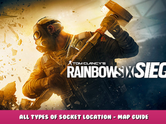 Tom Clancy’s Rainbow Six Siege – All Types of Socket Location – Map Guide 1 - steamlists.com