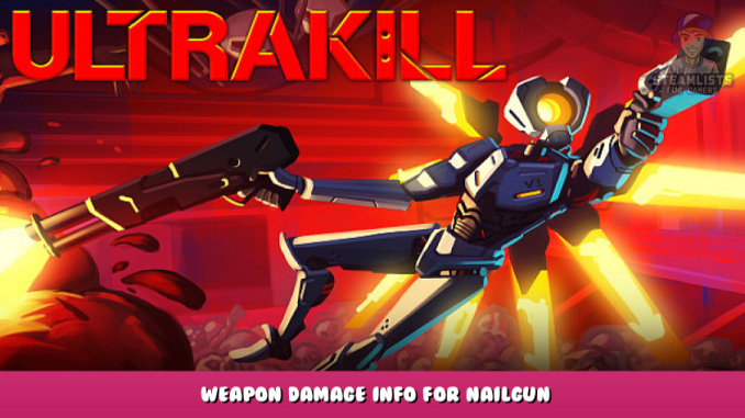 ULTRAKILL – Weapon Damage Info for Nailgun 1 - steamlists.com