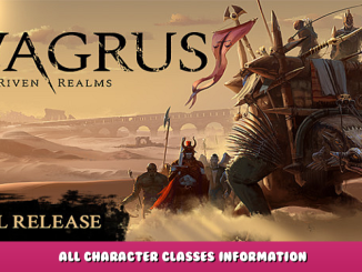 Vagrus – The Riven Realms – All Character & Classes Information 1 - steamlists.com
