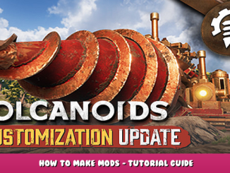Volcanoids – How to Make Mods – Tutorial Guide 1 - steamlists.com