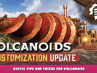 Volcanoids – Useful Tips and Tricks for Volcanoids 1 - steamlists.com