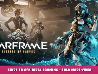 Warframe – Guide to AFK Index Farming – Solo Mode Video Tutorial Guide 1 - steamlists.com