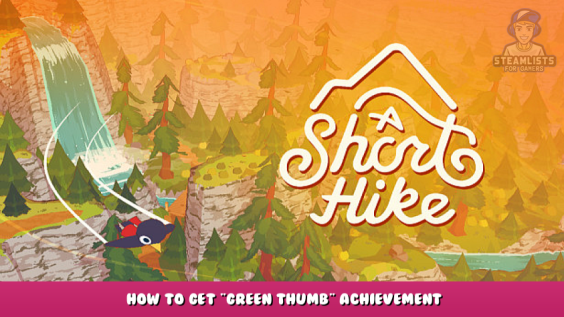 A Short Hike – How to get “Green Thumb” Achievement 1 - steamlists.com