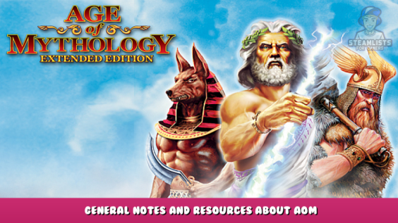 Age of Mythology: Extended Edition – General Notes and Resources About AoM 1 - steamlists.com