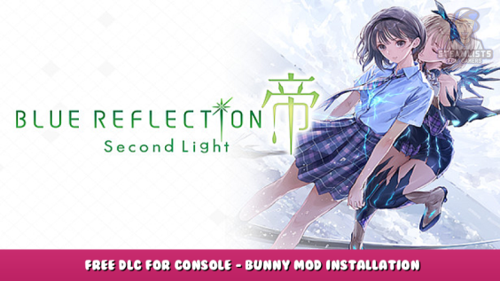 BLUE REFLECTION: Second Light – Free DLC for Console – Bunny Mod Installation Guide 1 - steamlists.com