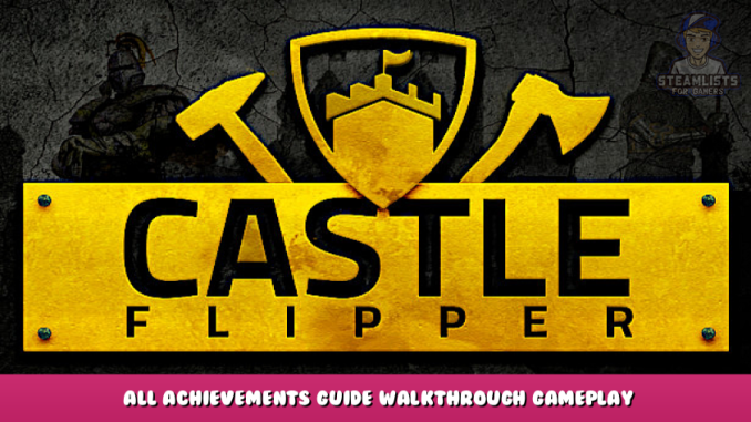 Castle Flipper – All Achievements Guide & Walkthrough Gameplay 1 - steamlists.com