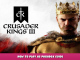 Crusader Kings III – How to Play as Paradox Guide 1 - steamlists.com