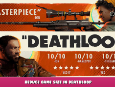 DEATHLOOP – Reduce Game Size in Deathloop 1 - steamlists.com