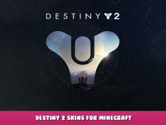 Destiny 2 – Destiny 2 skins for Minecraft 1 - steamlists.com
