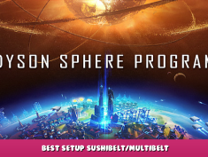 Dyson Sphere Program – Best Setup Sushibelt/Multibelt 1 - steamlists.com