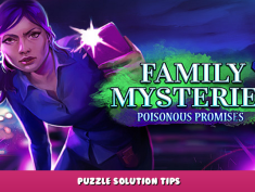 Family Mysteries: Poisonous Promises – Puzzle Solution Tips 1 - steamlists.com