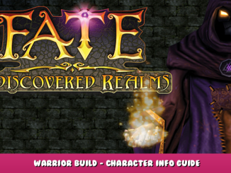FATE: Undiscovered Realms – Warrior Build – Character Info Guide 1 - steamlists.com